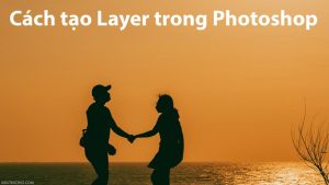 Cách tạo Layer trong Photoshop