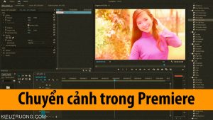 Chuyển cảnh trong Premiere