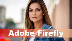 Adobe Firefly Text To Image tạo ảnh nghệ thuật bằng AI