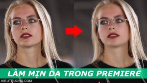 Làm mịn da trong premiere