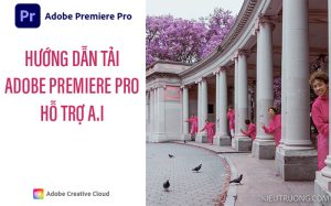Cách tải Adobe Premiere Pro miễn phí