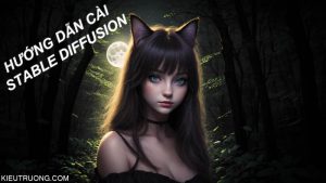 Hướng dẫn cài Stable Diffusion AI